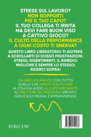 300 frasi che vorresti (ma non puoi) dire al lavoro - Daniele Villa - Libro Newton Compton Editori 2025, Grandi manuali Newton | Libraccio.it