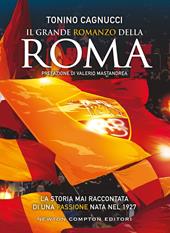 Il grande romanzo della Roma. Ediz. deluxe