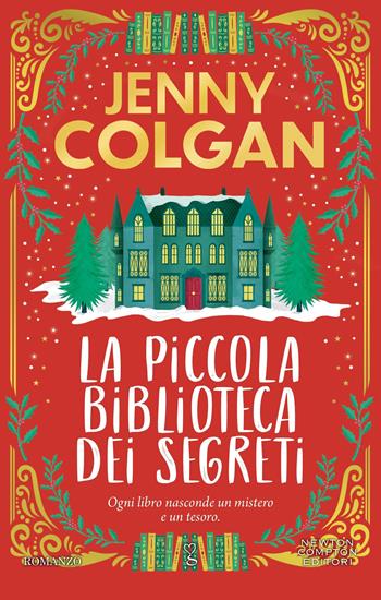 La piccola biblioteca dei segreti - Jenny Colgan - Libro Newton Compton Editori 2025, Anagramma | Libraccio.it
