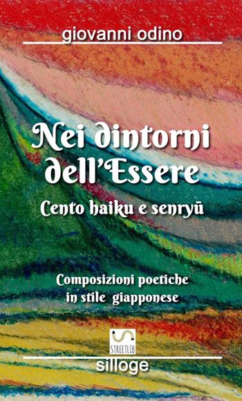 Nei dintorni dell'essere - Giovanni Odino - Libro StreetLib 2017 | Libraccio.it