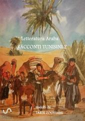 Racconti tunisini. Letteratura araba. Vol. 2
