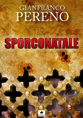 Sporconatale - Gianfranco Pereno - Libro StreetLib 2017 | Libraccio.it