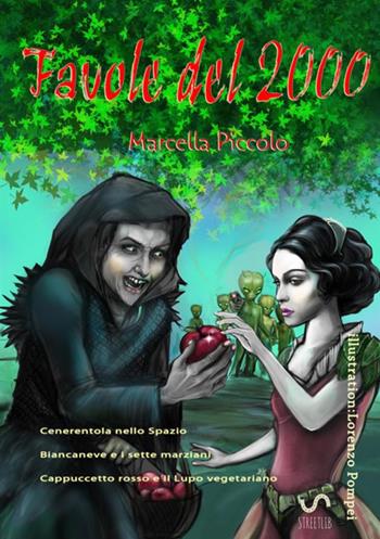 Favole del 2000 - Marcella Piccolo - Libro StreetLib 2017 | Libraccio.it