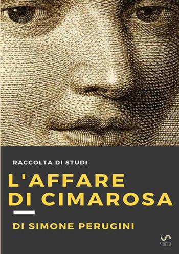 L'affare di Cimarosa - Simone Perugini - Libro StreetLib 2017 | Libraccio.it