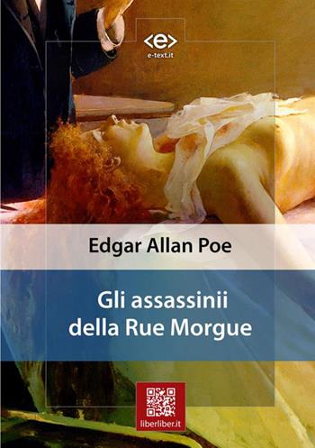 Gli assassinii della rue Morgue - Edgar Allan Poe - Libro StreetLib 2017 | Libraccio.it