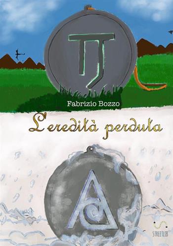 L'eredità perduta - Fabrizio Bozzo - Libro StreetLib 2017 | Libraccio.it