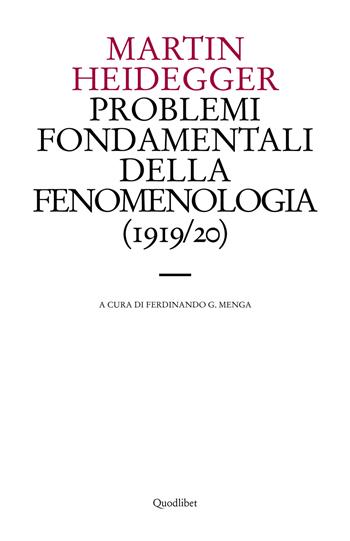 Problemi fondamentali della fenomenologia (1919-20) - Martin Heidegger - Libro Quodlibet 2017, Le forme dell'anima | Libraccio.it