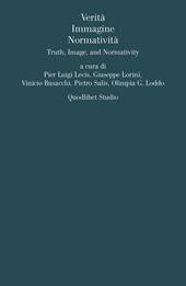 Verità, immagine, normativita. Ediz. multilingue