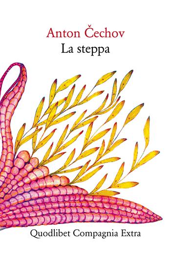 La steppa - Anton Cechov - Libro Quodlibet 2017, Compagnia Extra | Libraccio.it