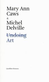 Undoing art. Ediz. inglese