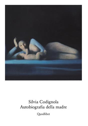 Silvia Codignola. Autobiografia della madre. Catalogo della mostra (Roma, 17 giugno-17 settembre 2017). Ediz. multilingue - Silvia Codignola - Libro Quodlibet 2017, Cataloghi di mostre | Libraccio.it