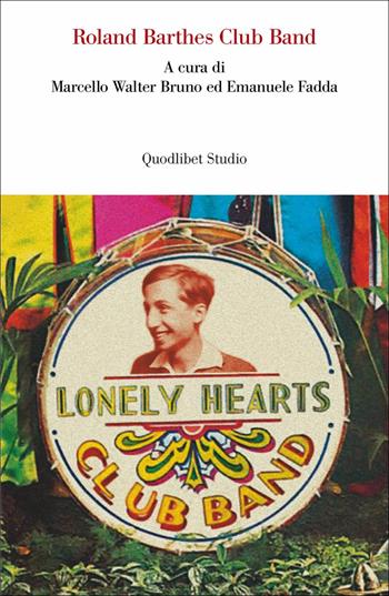 Roland Barthes Club Band  - Libro Quodlibet 2018, Lavoro critico | Libraccio.it