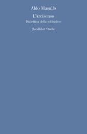 L' arcisenso. Dialettica della solitudine