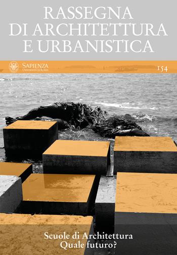 Rassegna di architettura e urbanistica. Ediz. multilingue. Vol. 154: Scuole di architettura. Quale futuro?.  - Libro Quodlibet 2018, Rassegna di architettura e urbanistica | Libraccio.it