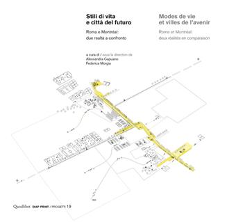 Stili di vita e città del futuro. Roma e Montréal: due realtà a confronto. Ediz. italiana e francese  - Libro Quodlibet 2020, Diap print/Progetti | Libraccio.it
