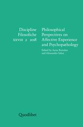 Discipline filosofiche (2018). Vol. 2: Philosophical perspectives on affective experience and psychopathology.