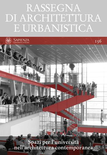 Rassegna di architettura e urbanistica. Ediz. multilingue. Vol. 156: Spazi per l'università nell'architettura contemporanea.  - Libro Quodlibet 2019, Rassegna di architettura e urbanistica | Libraccio.it
