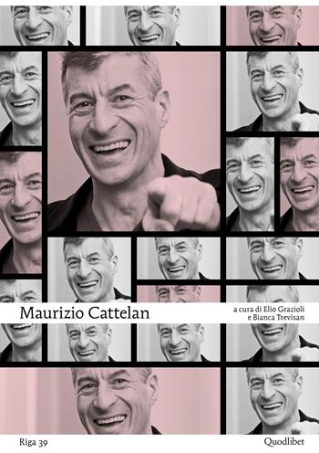 Maurizio Cattelan  - Libro Quodlibet 2019, Riga | Libraccio.it