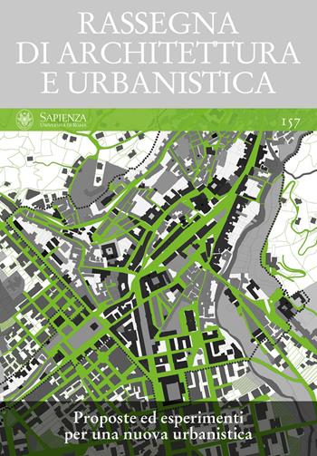Rassegna di architettura e urbanistica. Ediz. multilingue. Vol. 157: Proposte ed esperimenti per una nuova urbanistica.  - Libro Quodlibet 2019, Rassegna di architettura e urbanistica | Libraccio.it