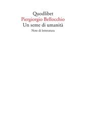 Un seme di umanità. Note di letteratura