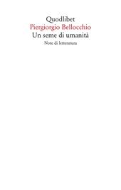 Un seme di umanità. Note di letteratura