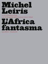 L' Africa fantasma. Ediz. illustrata