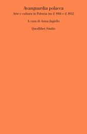 Avanguardia polacca. Arte e cultura in Polonia tra il 1914 e il 1952