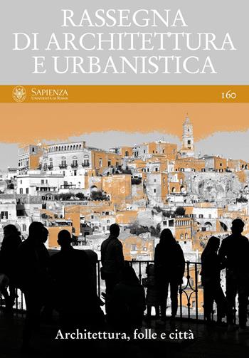 Rassegna di architettura e urbanistica. Ediz. multilingue. Vol. 160: Architettura, folle e città.  - Libro Quodlibet 2020, Rassegna di architettura e urbanistica | Libraccio.it