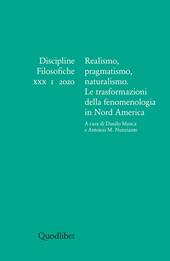 Discipline filosofiche (2020). Ediz. bilingue. Vol. 1: Realismo, pragmatismo, naturalismo. Le trasformazioni della fenomenologia in Nord America.