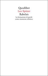 Rabelais. La formazione delle parole come strumento stilistico