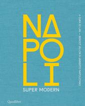 Napoli super modern. Ediz. illustrata