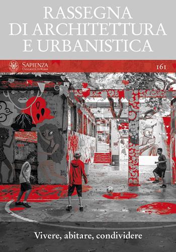 Rassegna di architettura e urbanistica. Ediz. bilingue. Vol. 161: Vivere, abitare, condividere.  - Libro Quodlibet 2020, Rassegna di architettura e urbanistica | Libraccio.it