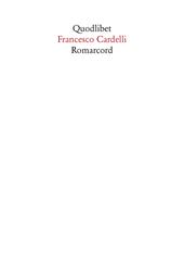 Romarcord. Divagazioni su Roma tra nostalgia e amnesia