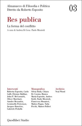 Almanacco di filosofia e politica (2021). Vol. 3: Res publica. La forma del conflitto  - Libro Quodlibet 2021, Quodlibet studio. Filosofia e politica | Libraccio.it