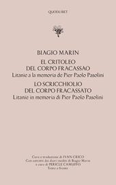 El critoleo del corpo fracassao. Litanie a la memoria de Pier Paolo Pasolini-Lo scricchiolio del corpo fracassato. Litanie in memoria di Pier Paolo Pasolini