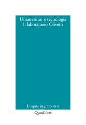Umanesimo e tecnologia. Il laboratorio Olivetti