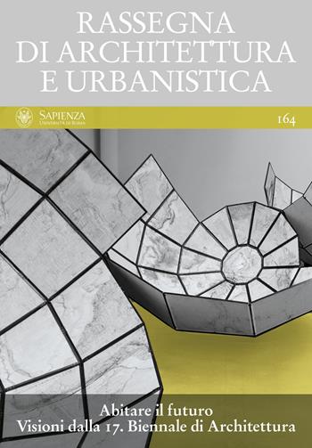 Rassegna di Architettura e urbanistica. Vol. 164: Abitare il futuro. Visioni dalla 17. Biennale di Architettura.  - Libro Quodlibet 2021 | Libraccio.it