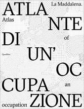 La Maddalena. Atlante di un'occupazione-Atlas of an occupation. Ediz. bilingue