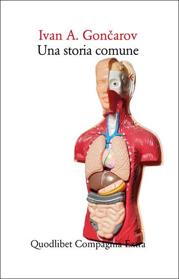 Una storia comune - Ivan Goncarov - Libro Quodlibet 2022, Compagnia Extra | Libraccio.it