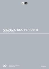 Archivio Ugo Ferranti. Roma 1974-1985. Ediz. italiana e inglese