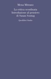 La critica sconfinata. Introduzione al pensiero di Susan Sontag