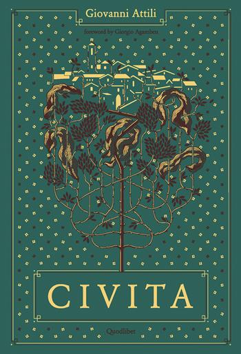 Civita. Without adjectives or other specifications - Giovanni Attili - Libro Quodlibet 2023, Quodlibet studio. Discipline filosofiche | Libraccio.it