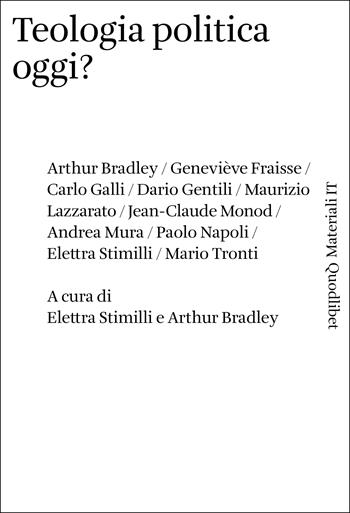 Teologia politica oggi?  - Libro Quodlibet 2023, Materiali IT | Libraccio.it