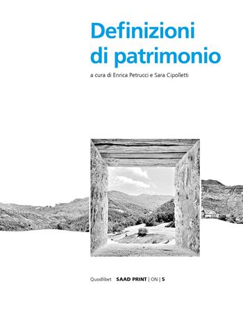 Definizioni di patrimonio  - Libro Quodlibet 2024, Saad Print. ON Occasioni della ricerca | Libraccio.it