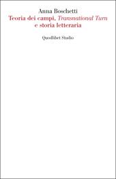Teoria dei campi, «Transnational Turn» e storia letteraria
