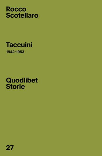 Taccuini (1942-1953) - Rocco Scotellaro - Libro Quodlibet 2024, Quodlibet Storie | Libraccio.it