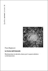 Le forme dell'intensità. Reinterpretare la densità urbana per lo spazio abitativo contemporaneo