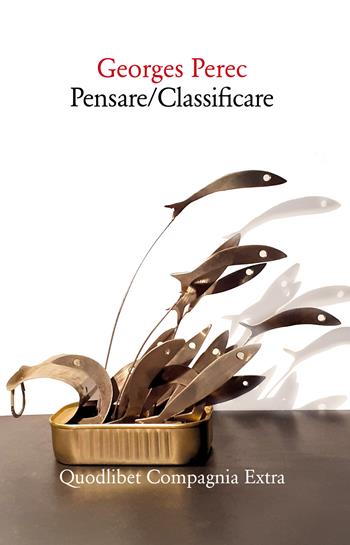 Pensare/classificare - Georges Perec - Libro Quodlibet 2024, Compagnia Extra | Libraccio.it