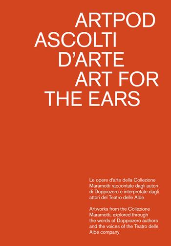 Artpod. Ascolti d'arte-Art for the ears. Ediz. a colori  - Libro Quodlibet 2024, Cataloghi | Libraccio.it