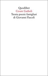 Trenta poesie famigliari di Giovanni Pascoli